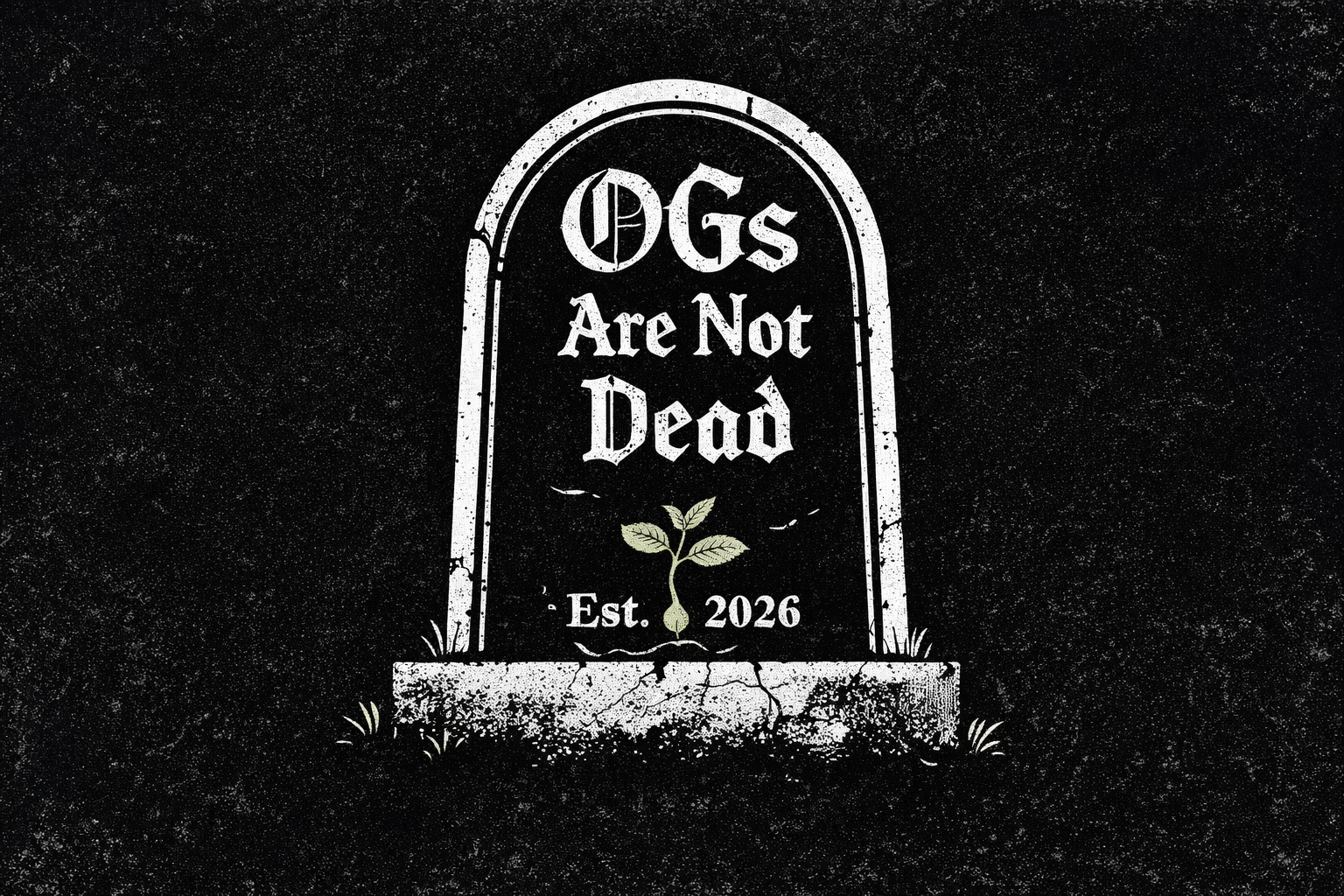OGs Are Not Dead